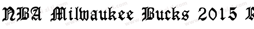 NBA Milwaukee Bucks 2015 Regular字体转换